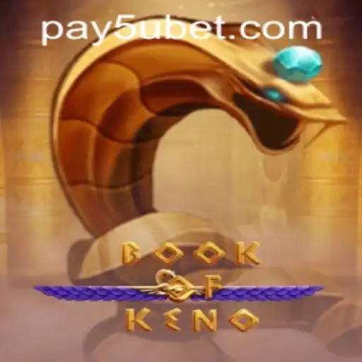 Exploring the Thrilling World of BookOfKeno: A Comprehensive Guide