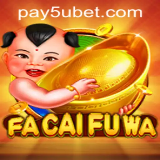 Exploring FaCaiFuWa: A Unique Gaming Experience with 5ubet PH Login